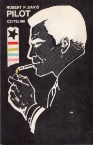 Davis Robert P. - Pilot. Przełożyła Irena Doleżal-Nowicka.