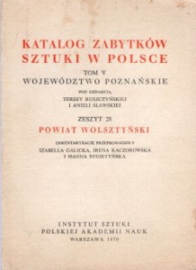 Katalog Zabytków Sztuki w Polsce. T. V. Województwo poznańskie. Zeszyt 28. Powiat wolsztyński.