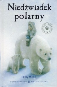 Webb Holly - Niedźwiadek polarny. Ilustrował Artful Doodlers. Przekład Jacek Drewnowski