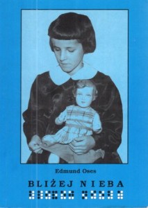 Oses Edmund - Bliżej nieba.