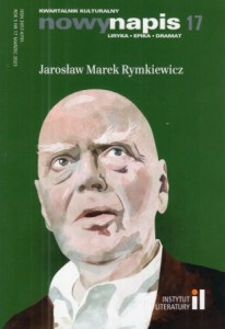 Jarosław Marek Rymkiewicz. /Nowy napis/.