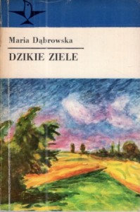 Dąbrowska Maria - Dzikie ziele. Opowiadania. /Koliber/.