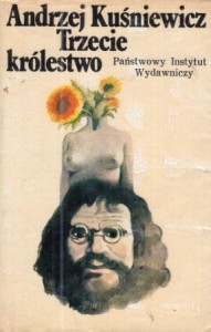 Kuśniewicz Andrzej - Trzecie królestwo.