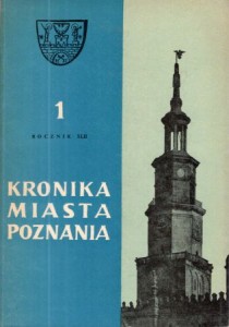 Kronika Miasta Poznania. Kwartalnik poświęcony problematyce współczesnego Poznania. Rocznik XLII 1974. Nr 1. 