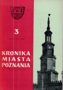 Kronika Miasta Poznania. Kwartalnik poświęcony problematyce współczesnego Poznania. Rocznik XLI 1973. Nr 3.
