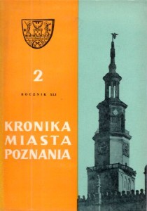 Kronika Miasta Poznania. Kwartalnik poświęcony problematyce współczesnego Poznania. Rocznik XLI 1973. Nr 2.