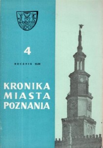 Kronika Miasta Poznania. Kwartalnik poświęcony problematyce współczesnego Poznania. Rocznik XLIII 1975. Nr 4. 