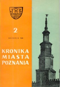 Kronika Miasta Poznania. Kwartalnik poświęcony problematyce współczesnego Poznania. Rocznik XLII 1974. Nr 2. 