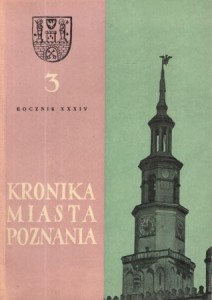 Kronika Miasta Poznania. Kwartalnik poświęcony problematyce współczesnego Poznania. Rocznik XXXIV 1966. Nr 3. 