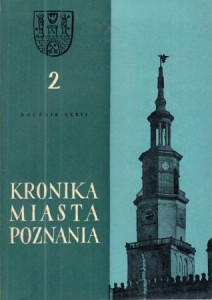 Kronika Miasta Poznania. Kwartalnik poświęcony problematyce współczesnego Poznania. Rocznik XXXVI 1968. Nr 2.