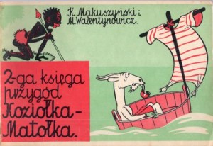 Makuszyński Kornel, Walentynowicz Marian - Druga księga przygód Koziołka Matołka.