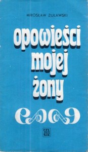 Żuławski Mirosław - Opowieści mojej żony.