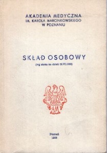 Akademia Medyczna im. Karola Marcinkowskiegi w Poznaniu. Skład osobowy (wg stanu na dzień 30.VI.1988)