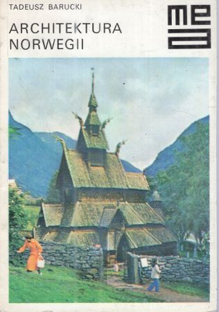 Barucki Tadeusz - Architektura Norwegii.