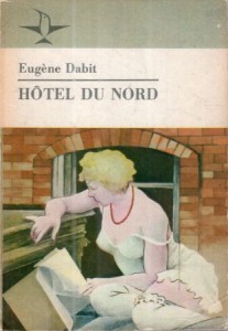 Dabit Eugene - Hotel du Nord. Przełożyła Danuta Jnysz-Rudzka. /Koliber/.