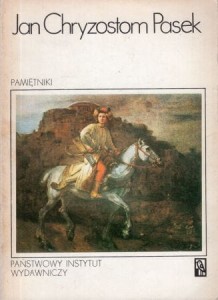 Pasek Jan Chryzostom - Pamiętniki. Opracował Roman Pollak. 