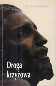 Zawitkowski Józef - Droga krzyżowa. Katedra w Łowiczu 18 marca 1994 r.