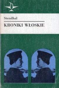 Stendhal (Beyle Henri) - Kroniki włoskie. Przełożył Tadeusz Boy-Żeleński. /Koliber/.