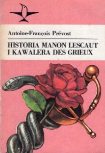Prevost Antoine Francois - Historia Manon Lescaut i kawalera des Grieux. Przełożył Tadeusz Boy-Żeleński. /Koliber/.