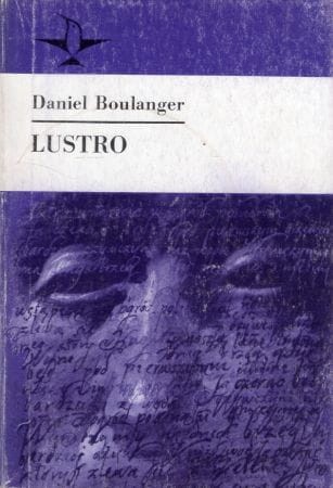 Boulanger Daniel - Lustro. Przełożyła Ewa Fiszer. /Koliber/