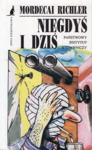 Richler Mordecai - Niegdyś i dziś. Przełożył Robert Sudół. /Seria kieszonkowa PIW/.