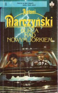 Marczyński Antoni - Burza nad Nowym Jorkiem.