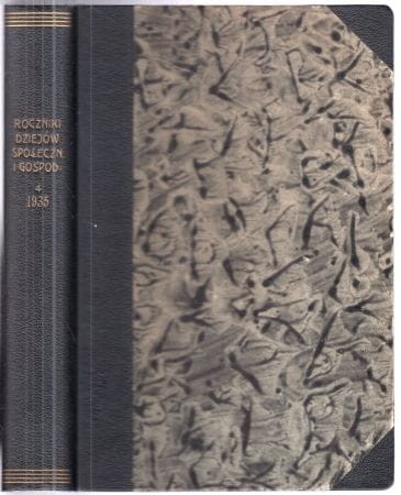 Roczniki dziejów społecznych i gospodarczych. Tom IV . Rok 1935. Pod redakcją Franciszka Bujaka i Jana Rutkowskiego.