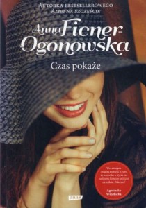 Ficner-Ogonowska Anna - Czas pokaże.