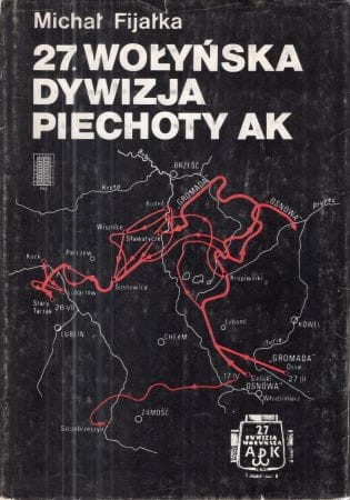 Fijałka Michał - 27. Wołyńska Dywizja Piechoty AK