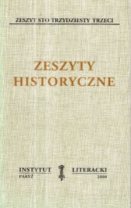 Zeszyty historyczne. Zeszyt sto trzydziesty trzeci. /Biblioteka Kultury, tom 512/ 