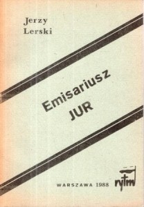 Lerski Jerzy - Emisariusz Jur. 