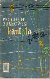 Żukrowski Wojciech - Kantata. Pierwsze opowiadania. 