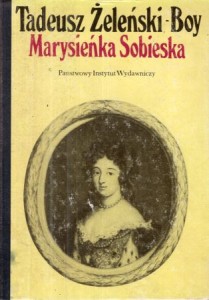 Żeleński - Boy Tadeusz - Marysieńka Sobieska. Ilustrował Jacek Żuławski.