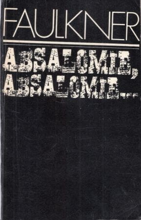 Faulkner William - Absalomie, Absalomie!