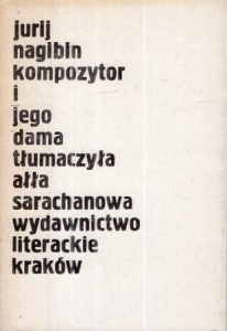 Nagibin Jurij - Kompozytor i jego dama. Tłumaczyła Ałła Sarachanowa.