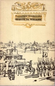 Grabowska Marcelina - Skazany na wielkość. Ilustrował Andrzej Kurkowski. /Tadeusz Kościuszko/.