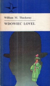 Thackeray William M. - Wdowiec Lovel. Tłumaczyła Agnieszka Glinczanka. /Koliber/.
