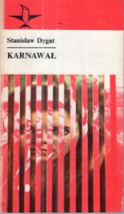 Dygat Stanisław - Karnawał. /Koliber/.