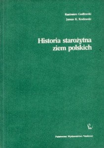 Godłowski Kazimierz, Kozłowski Janusz K. - Historia starożytna ziem polskich.