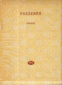 Preseren France - Poezje wybrane. Wybrał, wstępem i przypisami opatrzył Marian Piechal. Wstęp Bozidar Borko. /Biblioteka Poetów/.