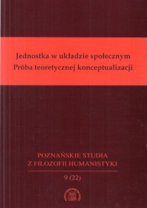 Jednostka w układzie społecznym. Próba teoretycznej konceptualizacji.