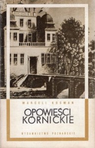 Kosman Marceli - Opowieści kórnickie.