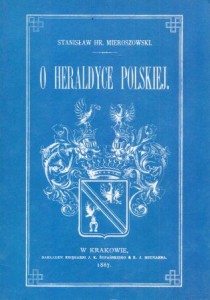 Mieroszowski Stanisław hr. - Kilka słów o heraldyce polskiej.
