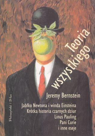 Bernstein Jeremy - Teoria wszystkiego.