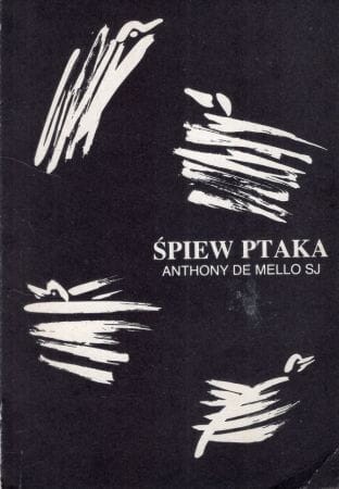 Mello Anthony de - Śpiew ptaka.