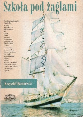 Baranowski Krzysztof - Szkoła pod żaglami.