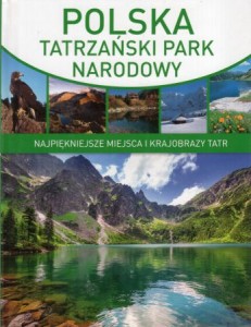 Moździerz Zbigniew, Skawiński Paweł - Tatrański Park Narodowy.