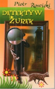Rowicki Piotr - Detektyw Żurek.