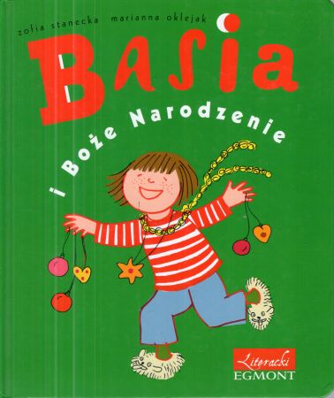 Stanecka Zofia, Olejak Marianna - Basia i Boże Narodzenie