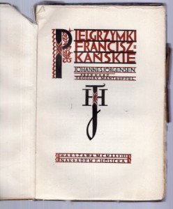Jorgensen Johannes - Pielgrzymki franciszkańskie. Okładkę oraz kartę tytułową rysował Edward Manteuffel.